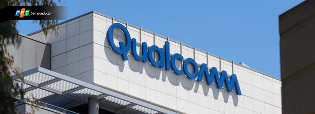 Qualcomm is a pioneer in producing various advanced chips.